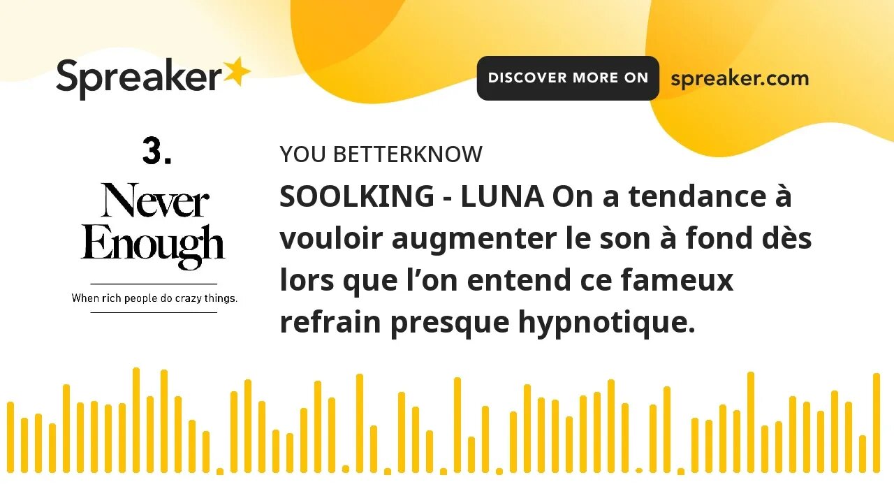SOOLKING - LUNA On a tendance à vouloir augmenter le son à fond dès lors que l’on entend ce fameux r