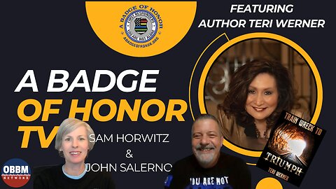 A Badge of Honor - Featuring Author, Speaker Teri Werner