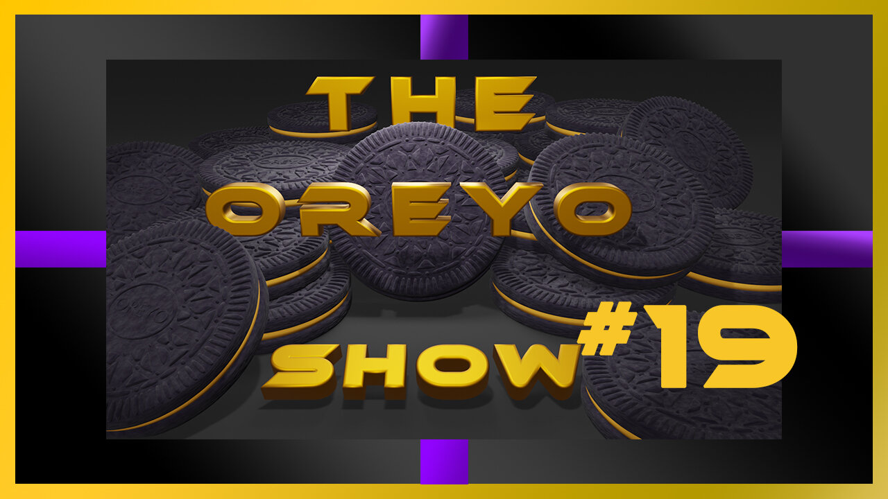 The Oreyo Show Episode #19 |