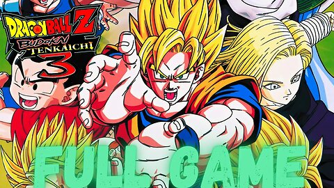 DRAGONBALL Z: BUDOKAI TENKAICHI 3 Gameplay Walkthrough FULL GAME