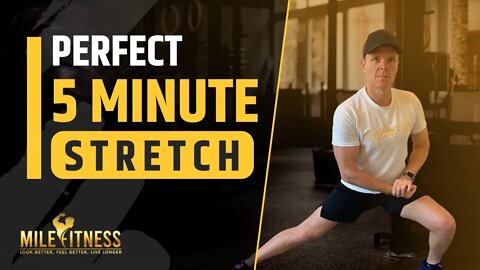 Mile Fitness 5-Minute Stretch