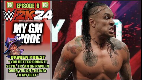 DWW GM MODE WEEK 3. BIANCA BELAIRE VS NIA JAX IN A TABLE MATCH. SETH RAWLINS VS DAMIEN PRIEST