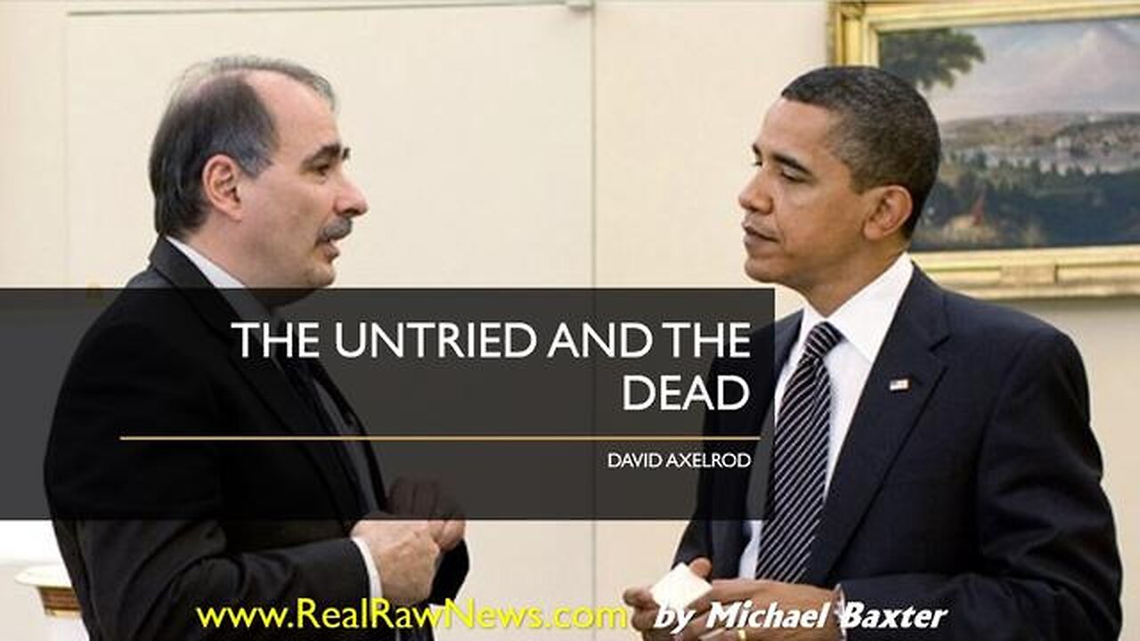 THE UNTRIED AND THE DEAD - DAVID AXELROD