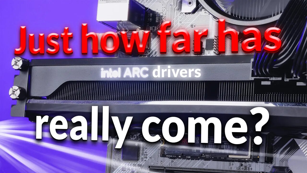 Just How Far Have Intel’s Drivers Really Come? - Intel Arc A750 Launch VS Latest Driver