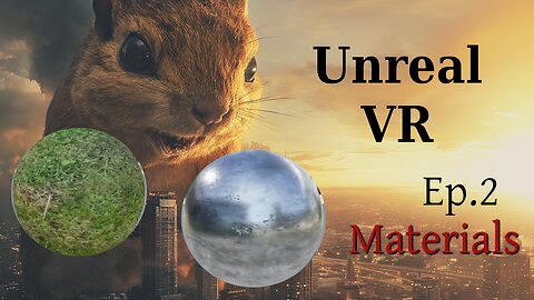 Unreal 5.4 VR Tutorial: Episode 2: Materials