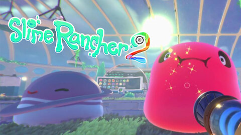 Slime Rancher 2 | Ranch Dressing Filler (Session 11)