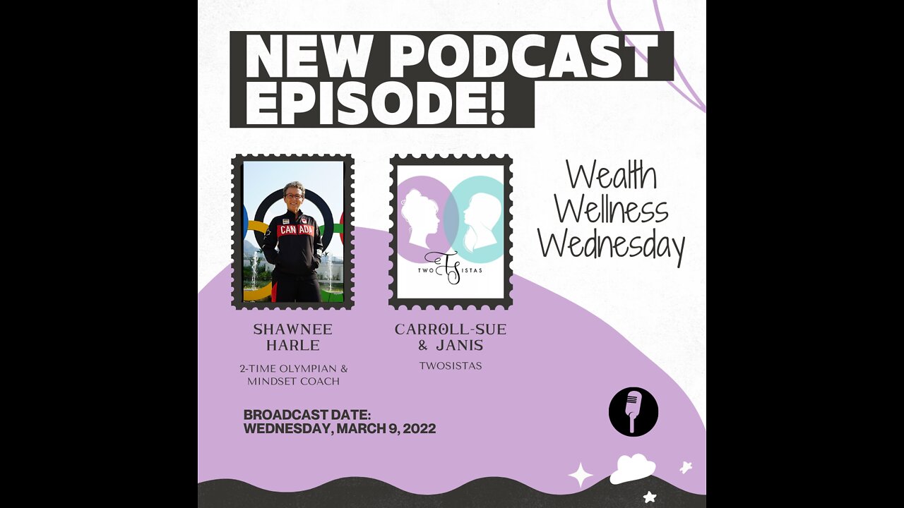 03.09.22 - TwoSistas - WealthWellnessWednesday w/Shawnee Harlee