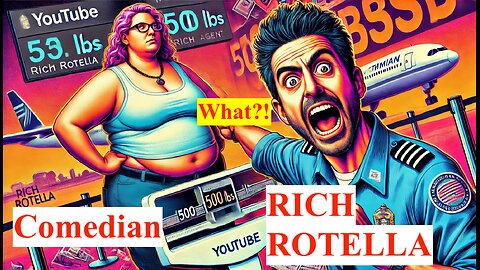 OVERWEIGHT CHECKED BAG -- ft. Rich Rotella : Stand-Up Comedy