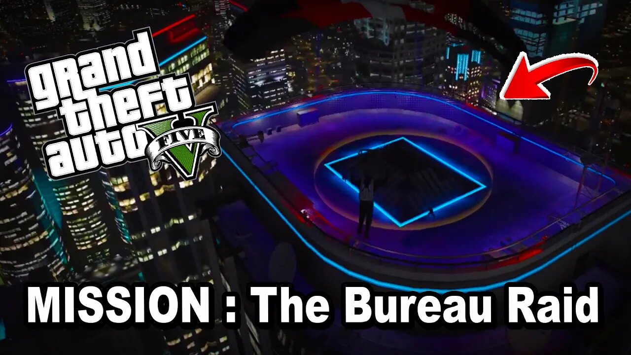 GRAND THEFT AUTO 5 Single Player 🔥 Mission: THE BUREAU RAID (ROOF ENTRY) ⚡ Waiting For GTA 6 💰 GTA 5