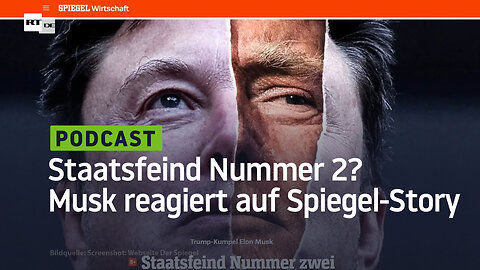 Staatsfeind Nummer zwei? – Tech-Mogul Elon Musk reagiert auf diskreditierende Spiegel-Story
