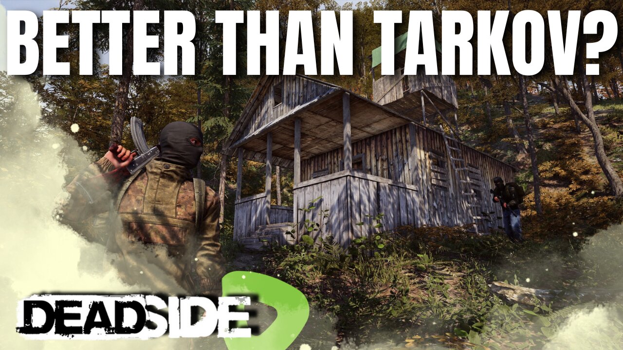 IS THIS BETTER THAN TARKOV? | Deadside Adventures