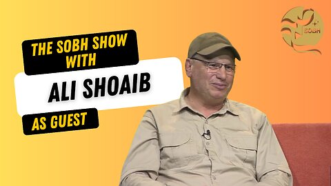 The Sobh Show: Ali Shoaib, Journalist Resisting Occupation Upfront