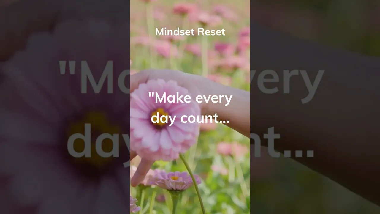 Change Your Life Now: How Making Every Day Count Can Transform You! #shorts