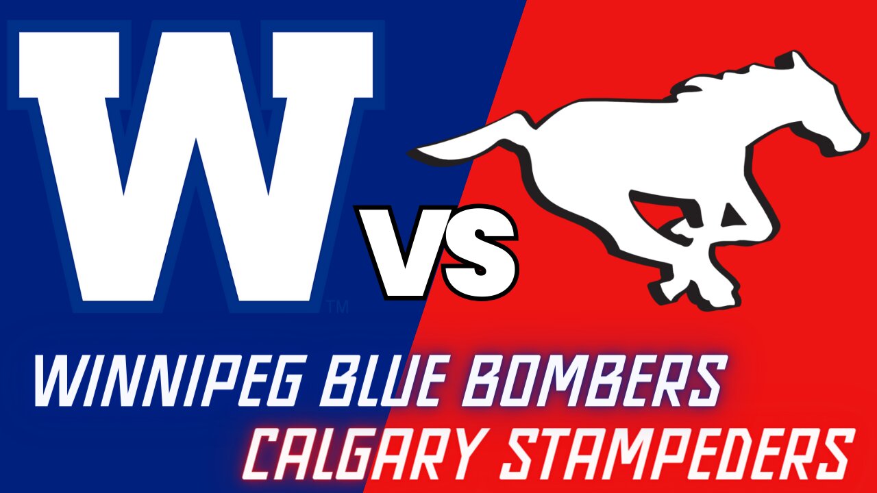 Canadian Football: Winnipeg vs. Calgary - Week 4