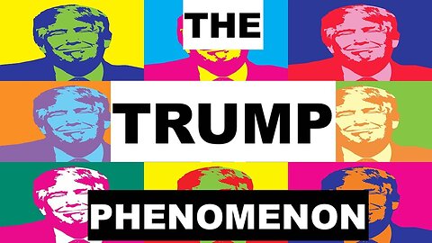 THE TRUMP PHENOMENON