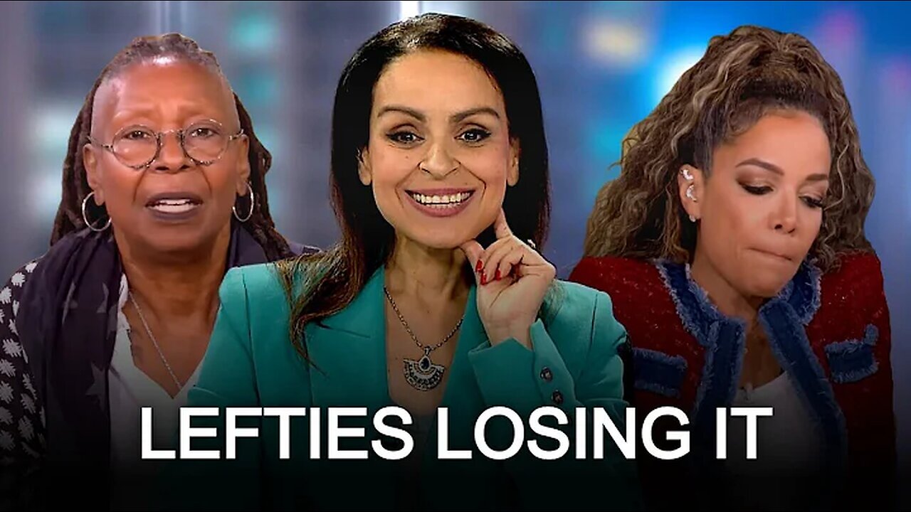 Lefties losing it: Ladies of The View and other 'sad losers'