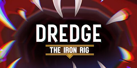 DREDGE THE IRON RIG DLC launch trailer