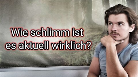 Die Lüge der aktuell "katastrophalen Situation"! - Lagebericht #1