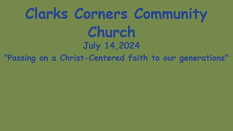 07/14/2024 Passing on a Christ-Centered faith to our generations