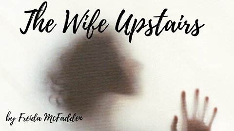 THE WIFE UPSTAIRS by Freida McFadden