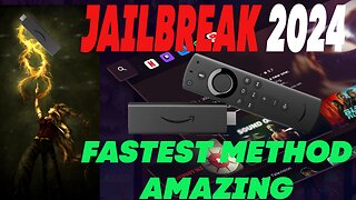 JAILBREAK YOUR FIRESTICK 2024