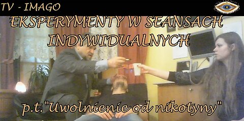 UWOLNIENIE OD NIKOTYNY. EKSPERYMENTY W SEANSACH INDYWIDUALNYCH.