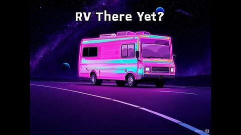 'RV There Yet?' E02