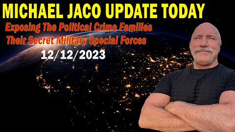 Michael Jaco HUGE Intel: Exposing The Political Crime Families, Their Secret Military Special Forces