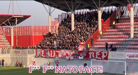Serbian soccer fans chanting "F#ck, F#ck NATO pact" in support of Russia