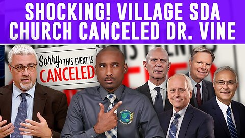 Village SDA Church Cancelled Dr. Vine. Sign Petition,100K Signatures Needed Before GC Session 2025