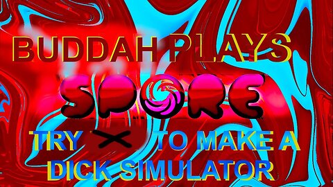 Buddah Plays Spore