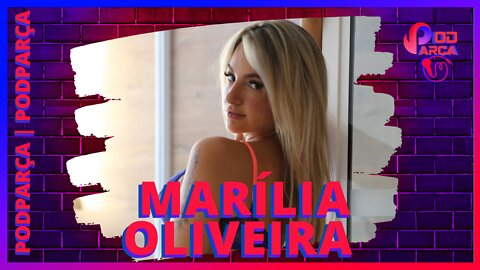 MARÍLIA OLIVEIRA - PODPARÇA #107
