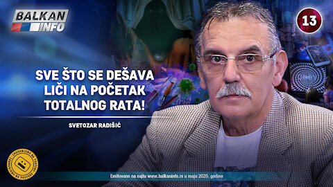 INTERVJU: Svetozar Radišić – Sve što se dešava u svetu liči na početak totalnog rata! (30.5.2020)