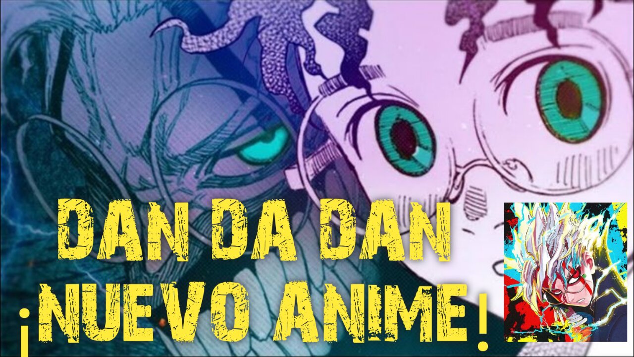 DanDaDan - El nuevo Shonen del Anime