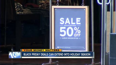 Black Friday deals can extend into holiday season