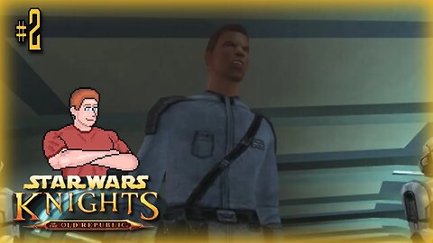 Star Wars: KOTOR (Could They Write That Now?) Let's Play! #2