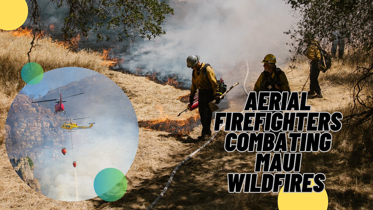 Aerial Firefighters Combating Maui Wildfires