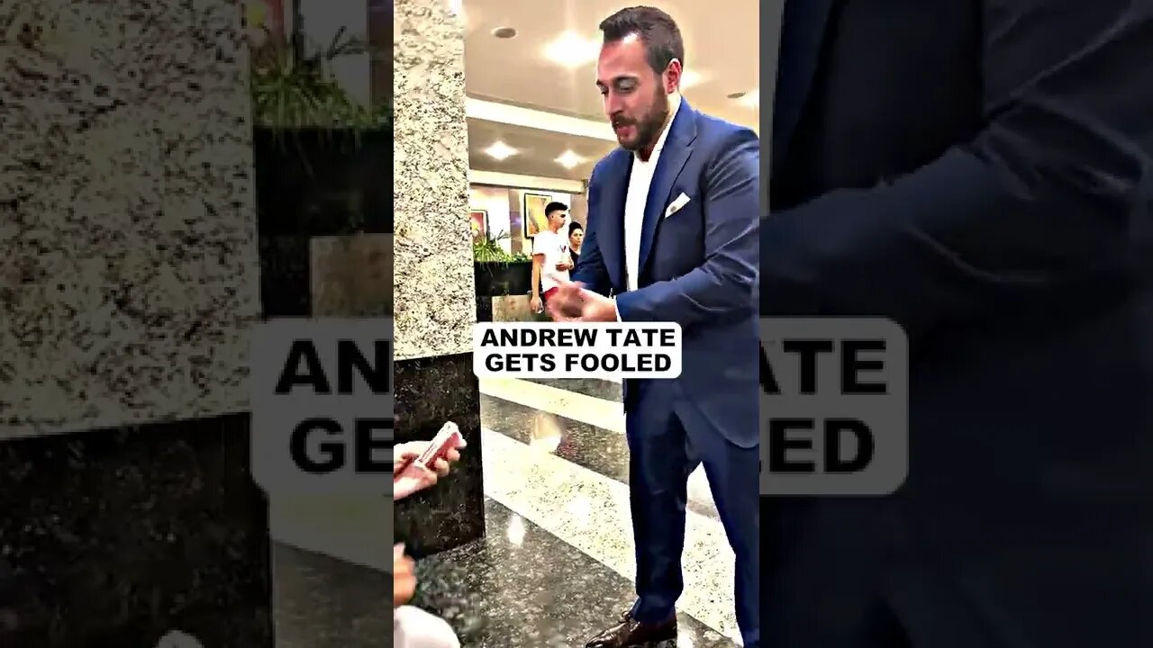 ANDREW TATE GETS FOOLED