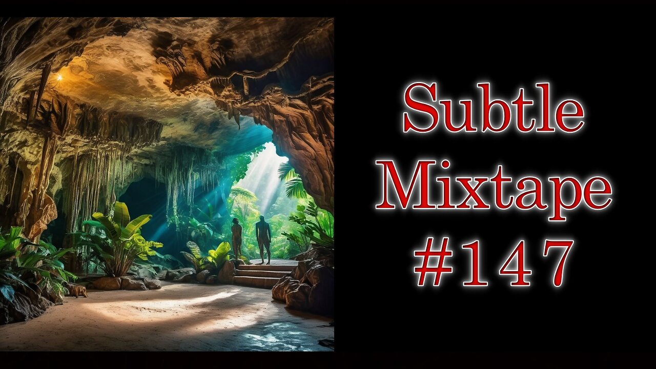 Subtle Mixtape 147 | They Found a Giant REPTILIAN Cave in Vietnam???