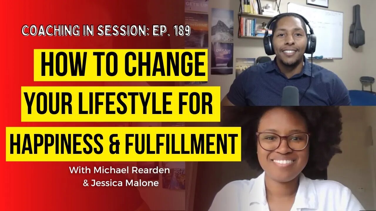 How To Change Your Lifestyle For Happiness and Fulfillment | In Session with Jessica Malone