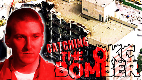 Catching a Monster: The Investigation Into The 1995 Oklahoma City Bombing