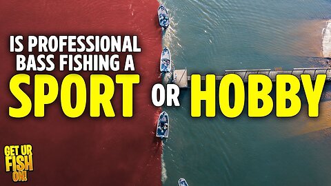 Is Professional Bass Fishing a Sport or a High Stakes Hobby