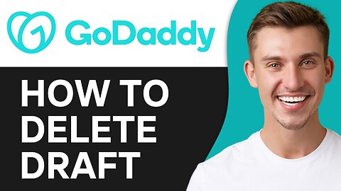 HOW TO DELETE WEBSITE DRAFT IN GODADDY