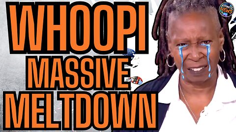 Whoopi Goldberg MELTS DOWN Over TRUMP | Claims She Is JUST LIKE YOU And Everyone Is IN DANGER