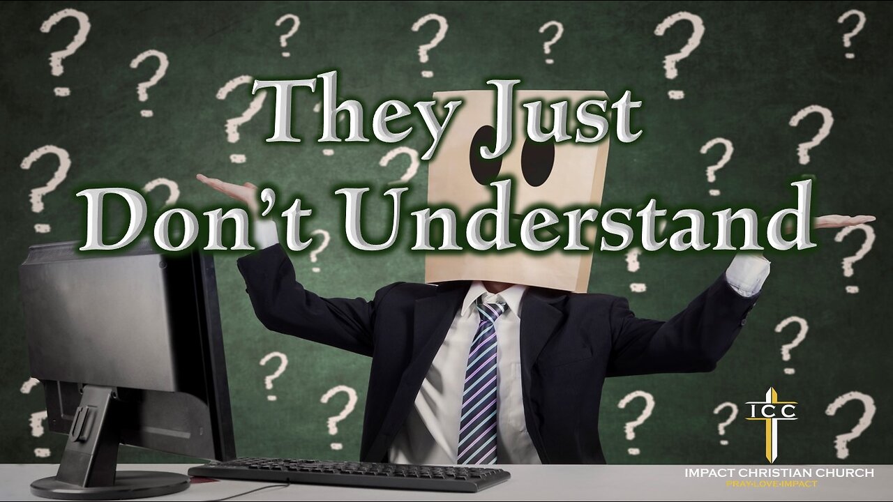 They Just Don't Understand