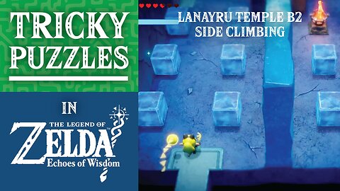 Tricky Puzzles | Lanayru Temple B2 Side Climbing | The Legend of Zelda: Echoes of Wisdom
