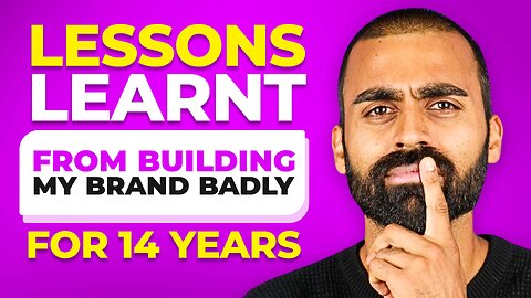 Lessons Learnt From Building My Brand Badly For 14 Years