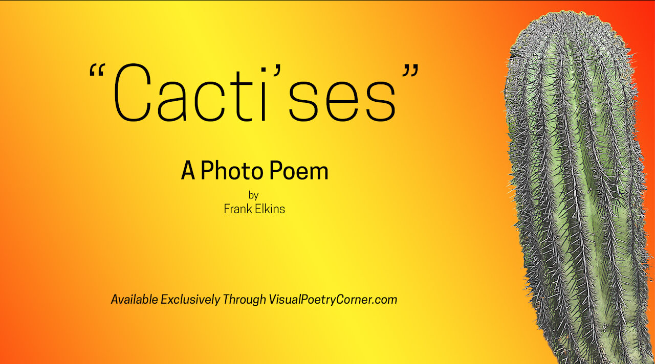 Cactus Poem: "Cacti'ses"