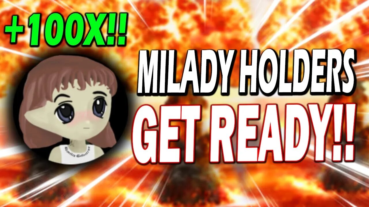 MILADY MEMECOIN HOLDERS!! MILADY IS PUMPING!! THIS WILL BLOW YOUR MIND!!
