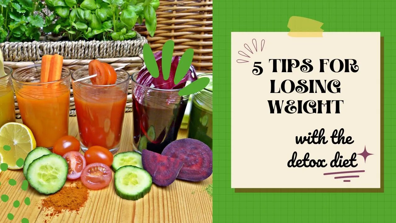 5 tips for losing weight with the detox diet - Transform your health